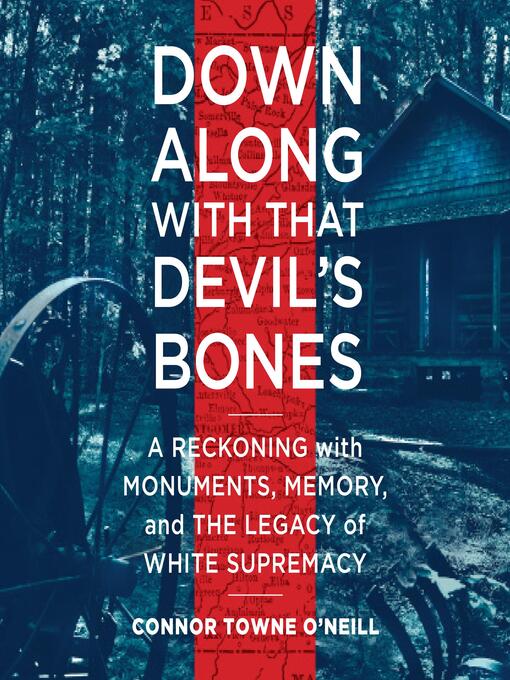 Title details for Down Along with That Devil's Bones by Connor Towne O'Neill - Available
